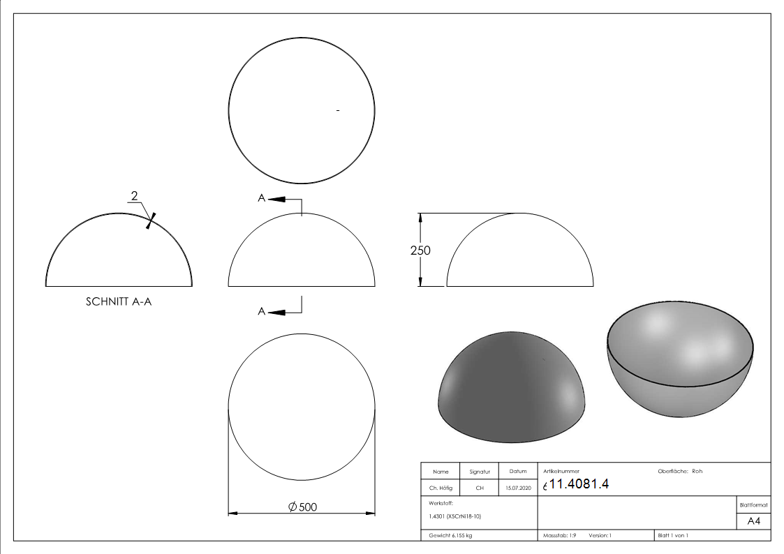 Halbhohlkugel Ø 500 mm ungeschliffen V2A