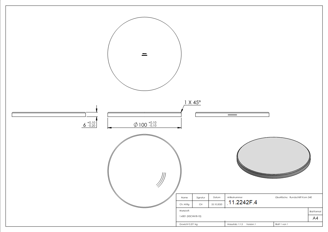Ronde | Maße: Ø 100x6 mm | mit Längsschliff + Fase | V2A