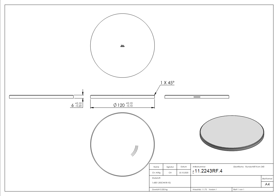 Ronde | Maße: Ø 120x6 mm | mit Rundschliff + Fase | V2A