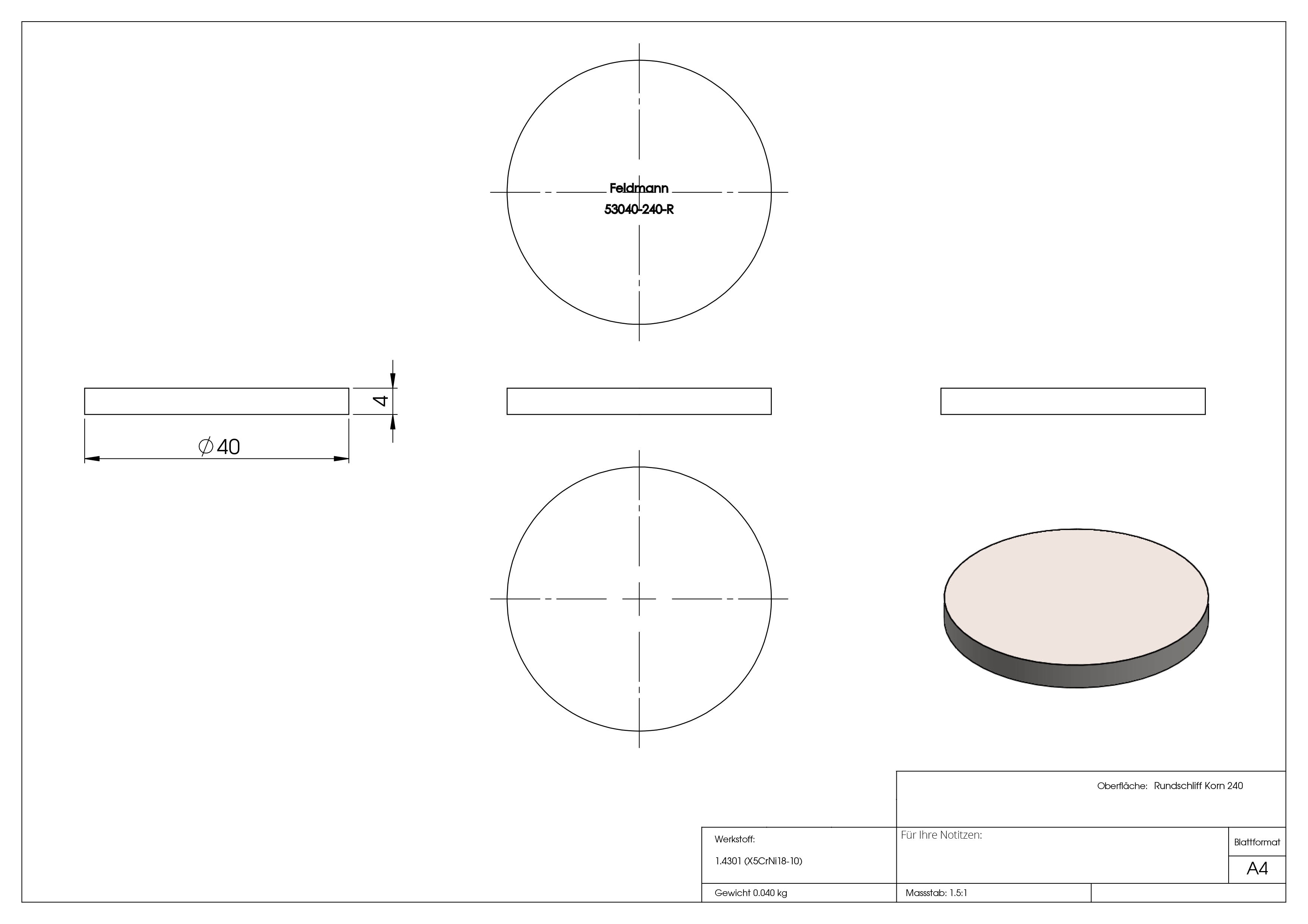 Ronde | Maße: Ø 40x4 mm | mit Rundschliff | V2A