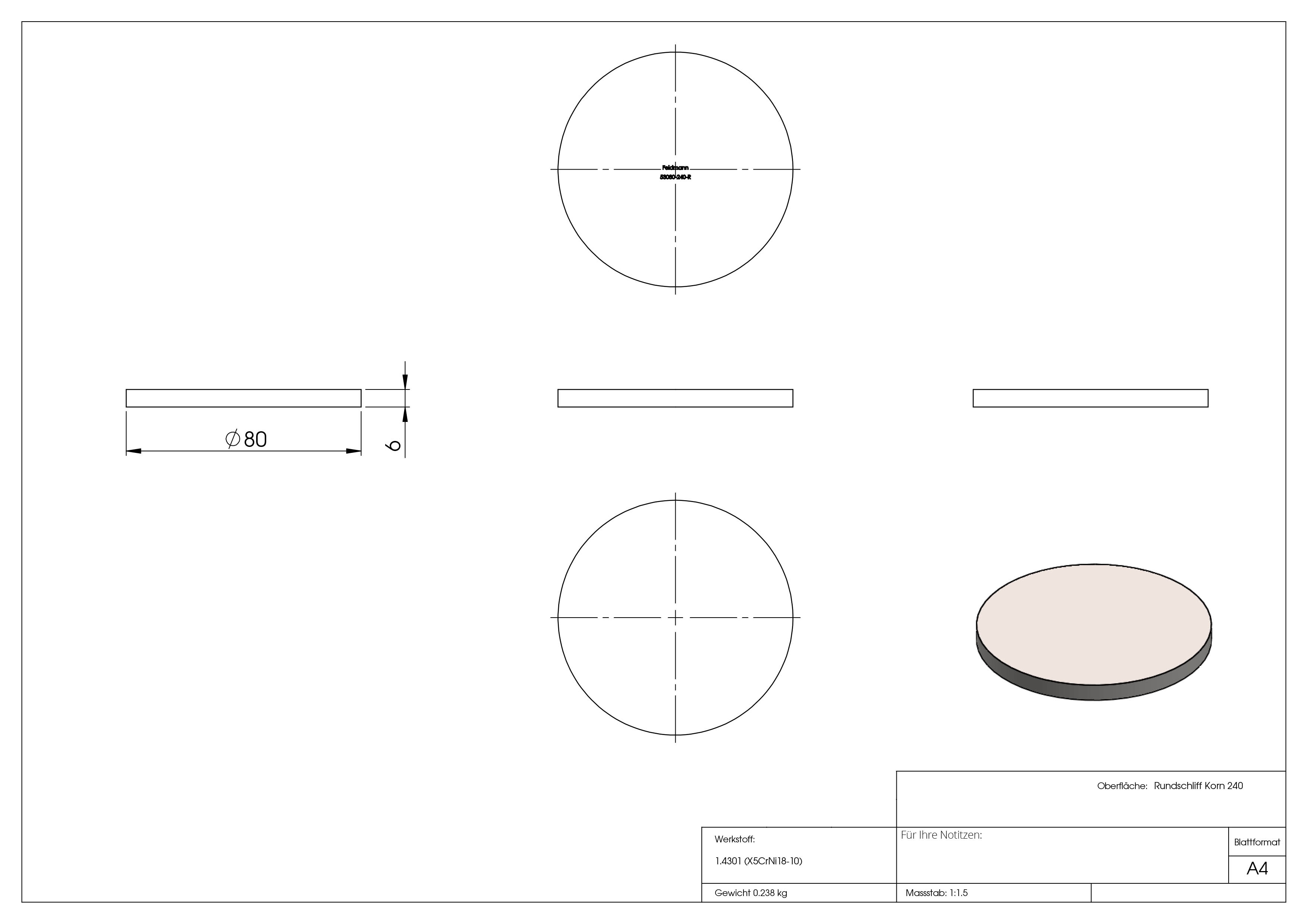 Ronde | Maße: Ø 80x6 mm | mit Rundschliff | V2A