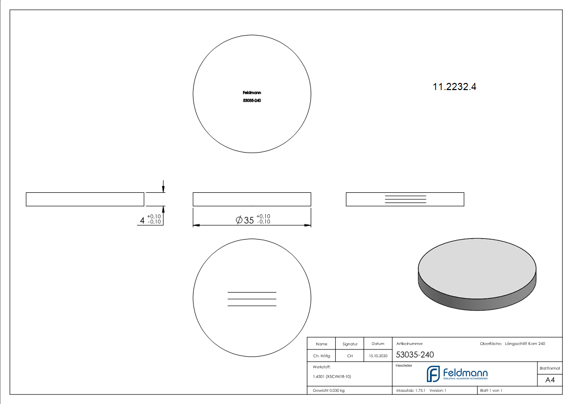 Ronde | Maße: Ø 35x4 mm | mit Längsschliff | V2A