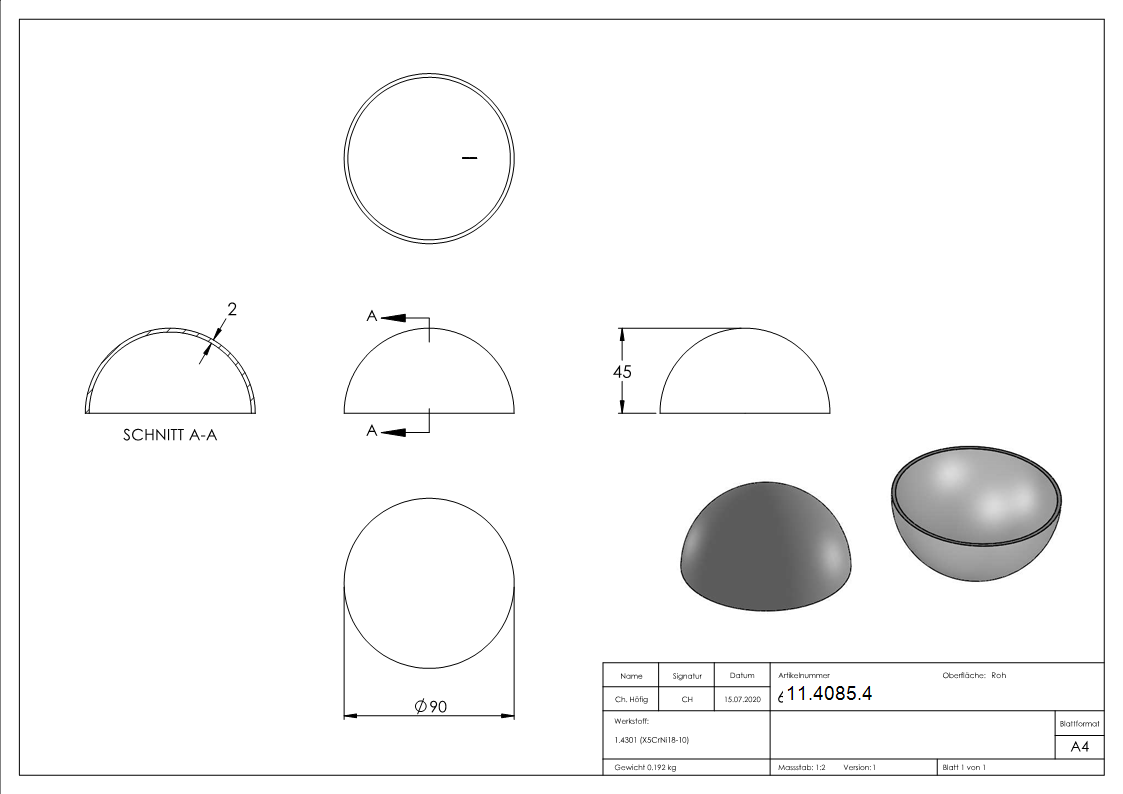 Halbhohlkugel Ø 90 mm ungeschliffen V2A