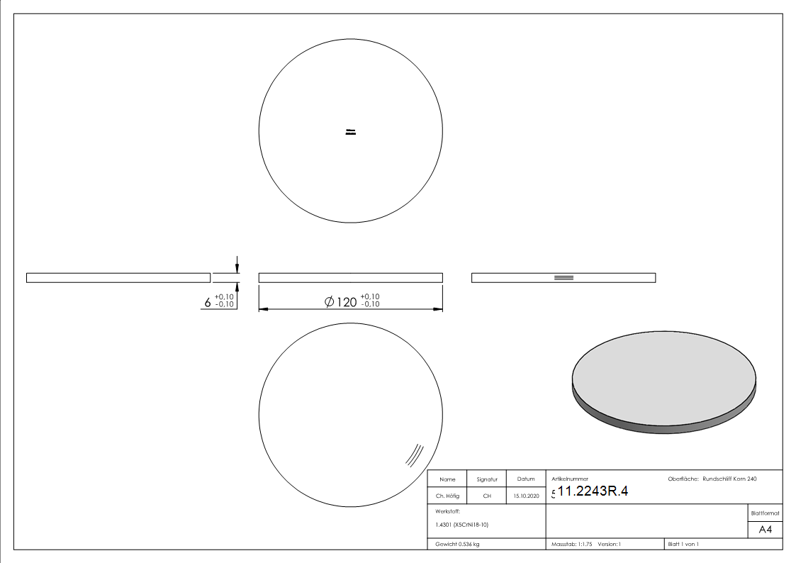 Ronde | Maße: Ø 120x6 mm | mit Rundschliff | V2A